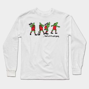 Grinch That's It I'm Not Going , Red Long Sleeve T-Shirt